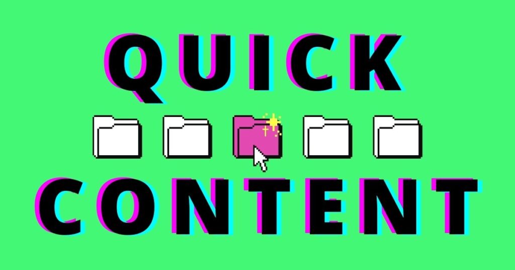 "quick content" featured image