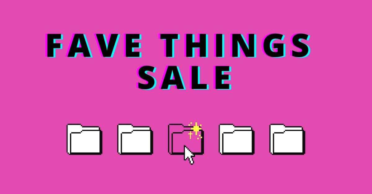 EMM template for July 3rd, 2023 titled Fave Things Sale