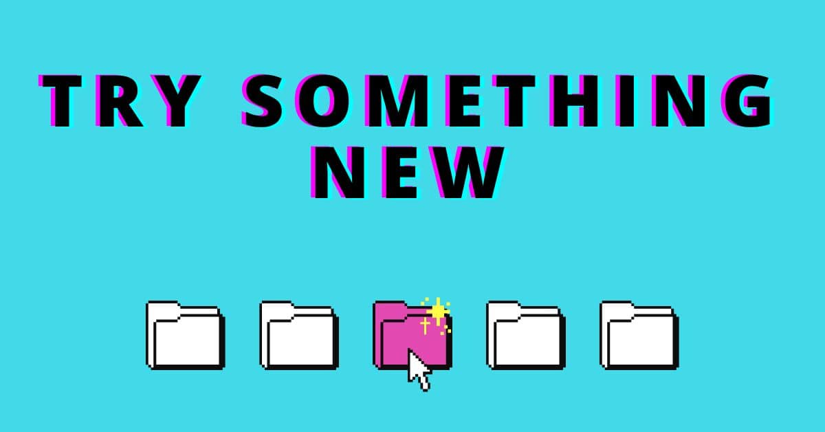 EMM template for July 24th, 2023 titled Try Something New